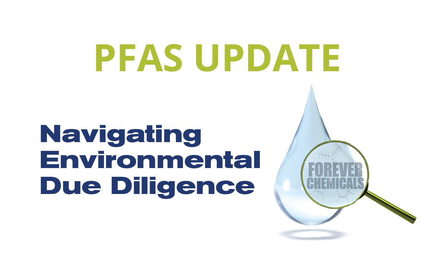 PFAS UPDATE: Key Strategies For Navigating Environmental Due Diligence ...